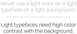 При использовании легкого шрифта, цветовой контраст очень важен.